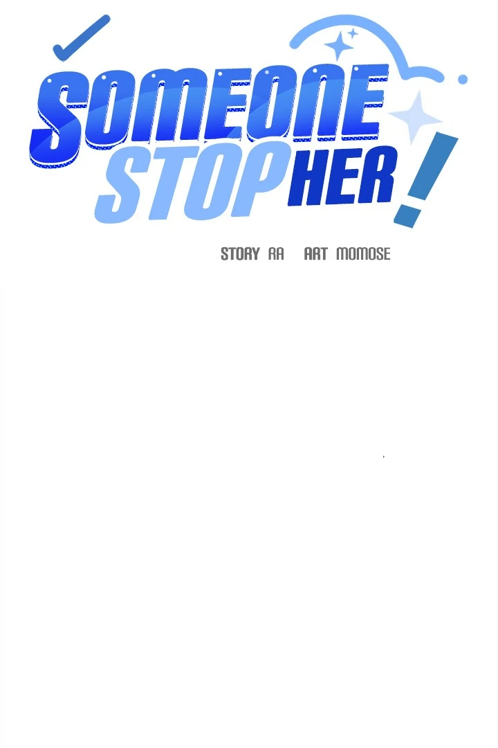 Someone Stop Her! Chap 70 - Next Chap 71