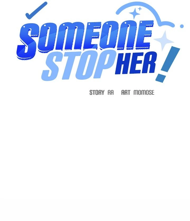 Someone Stop Her! Chap 53 - Next Chap 54