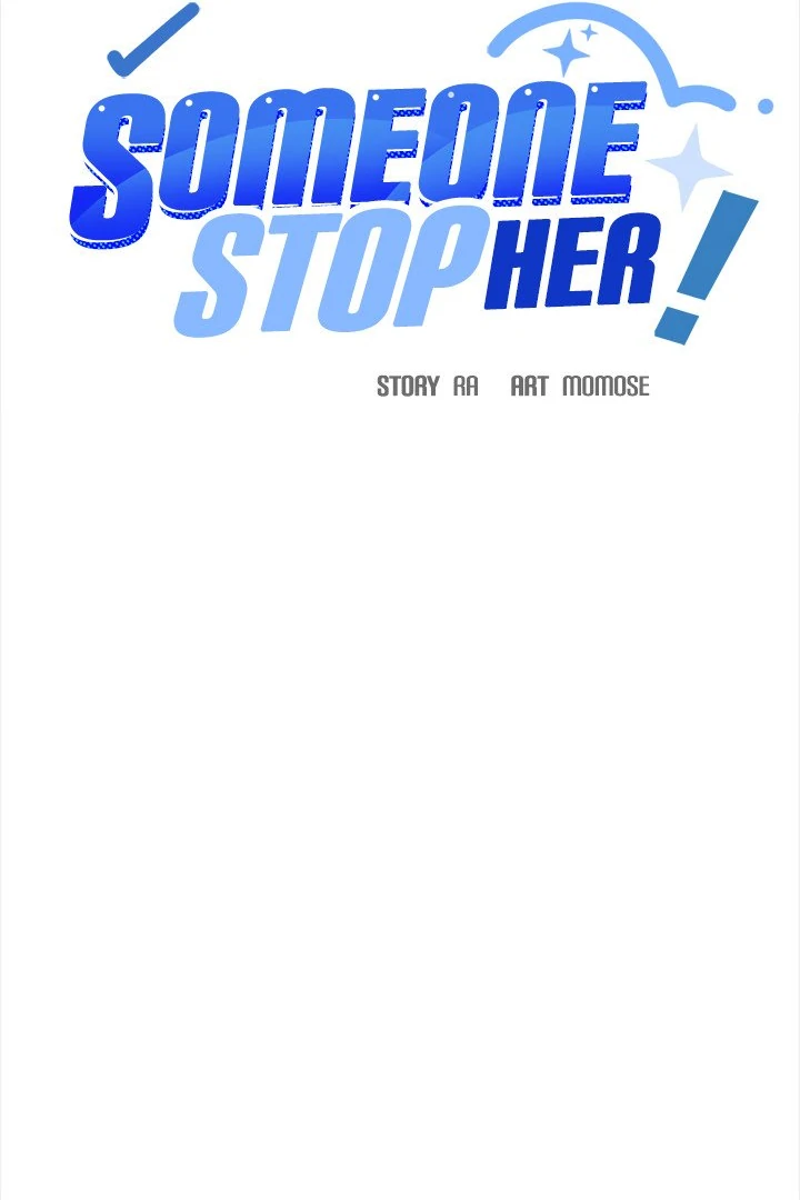 Someone Stop Her! Chap 51 - Next Chap 52