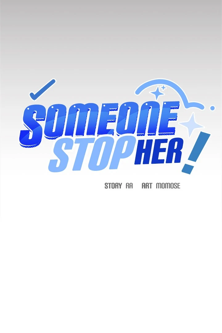 Someone Stop Her! Chap 64 - Next Chap 65