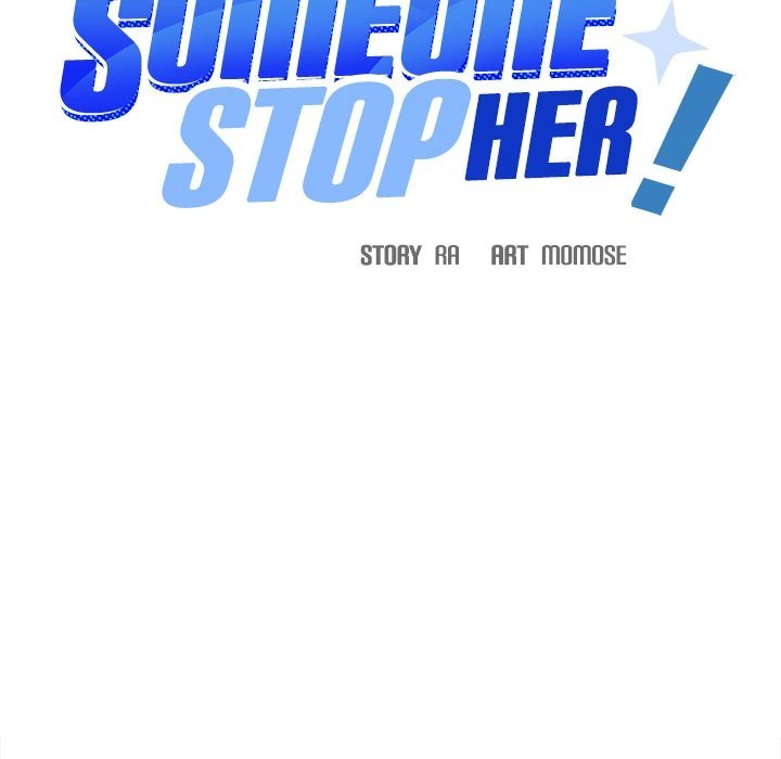 Someone Stop Her! Chap 16 - Next Chap 17