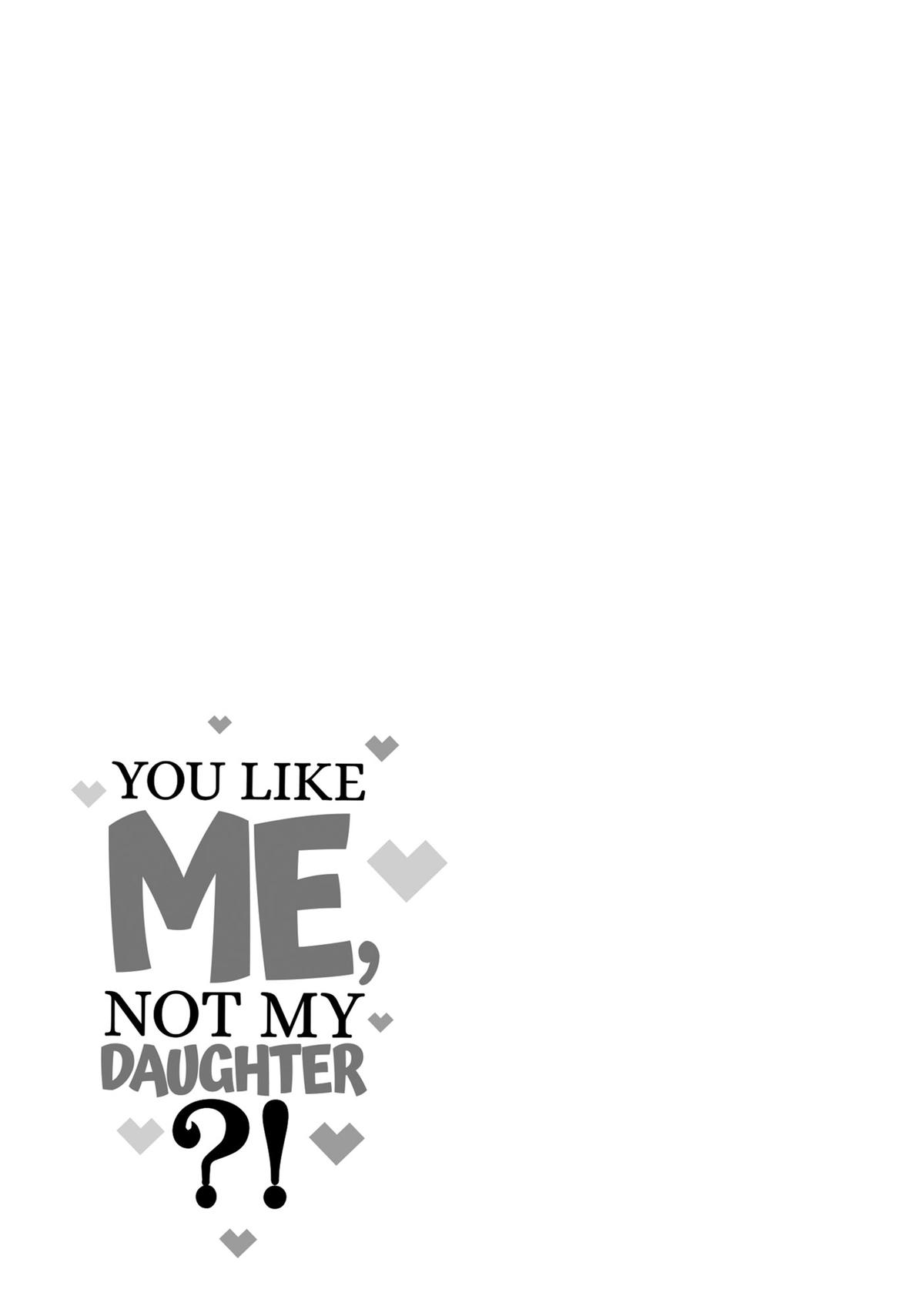 You Like Me, Not My Daughter?! Chap 30 - Next Chap 31