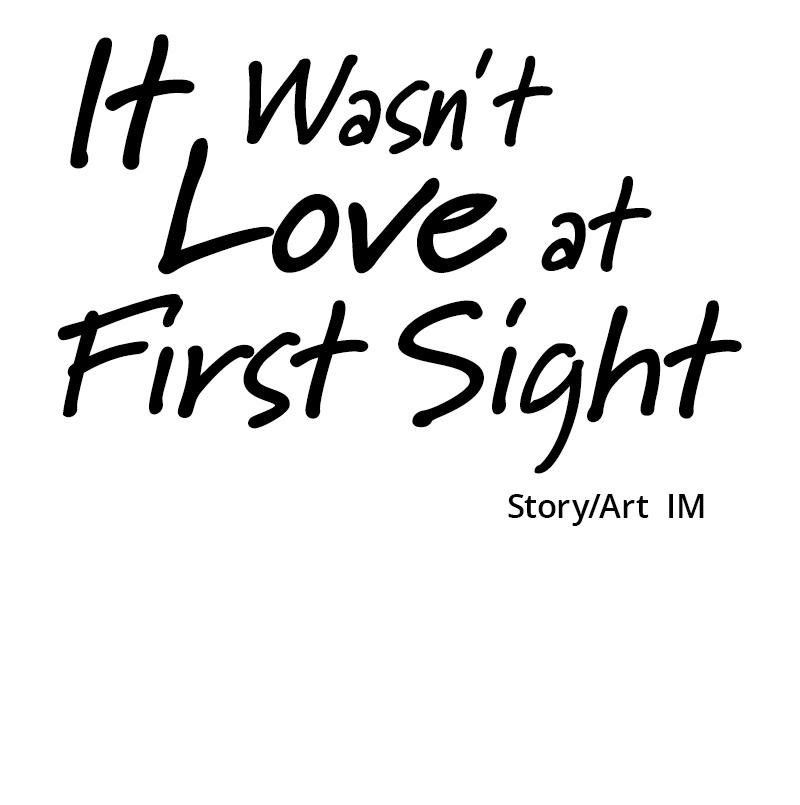 It Wasn't Love at First Sight Chap 7 - Next Chap 8