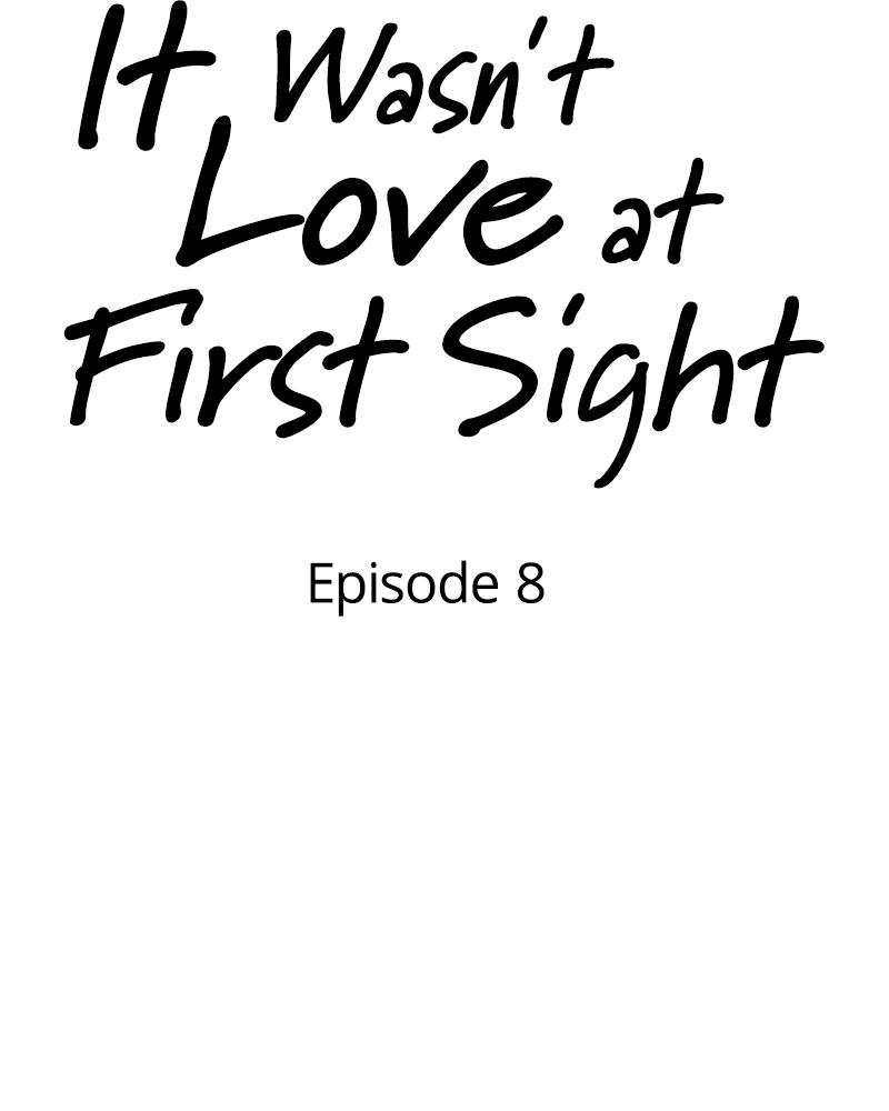 It Wasn't Love at First Sight Chap 8 - Next Chap 9