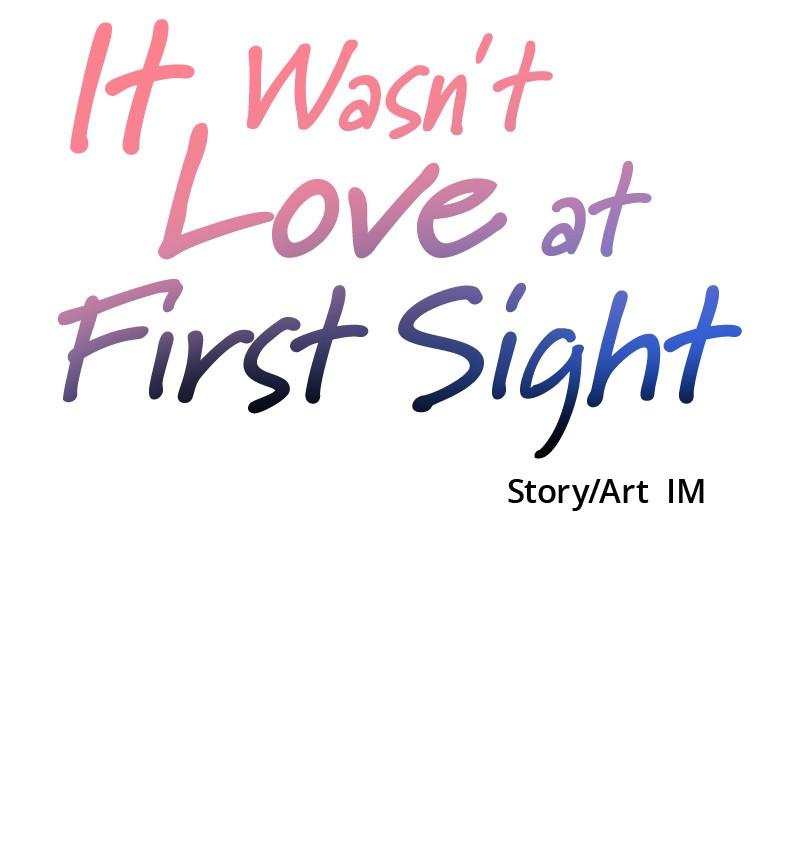 It Wasn't Love at First Sight Chap 15 - Next Chap 16