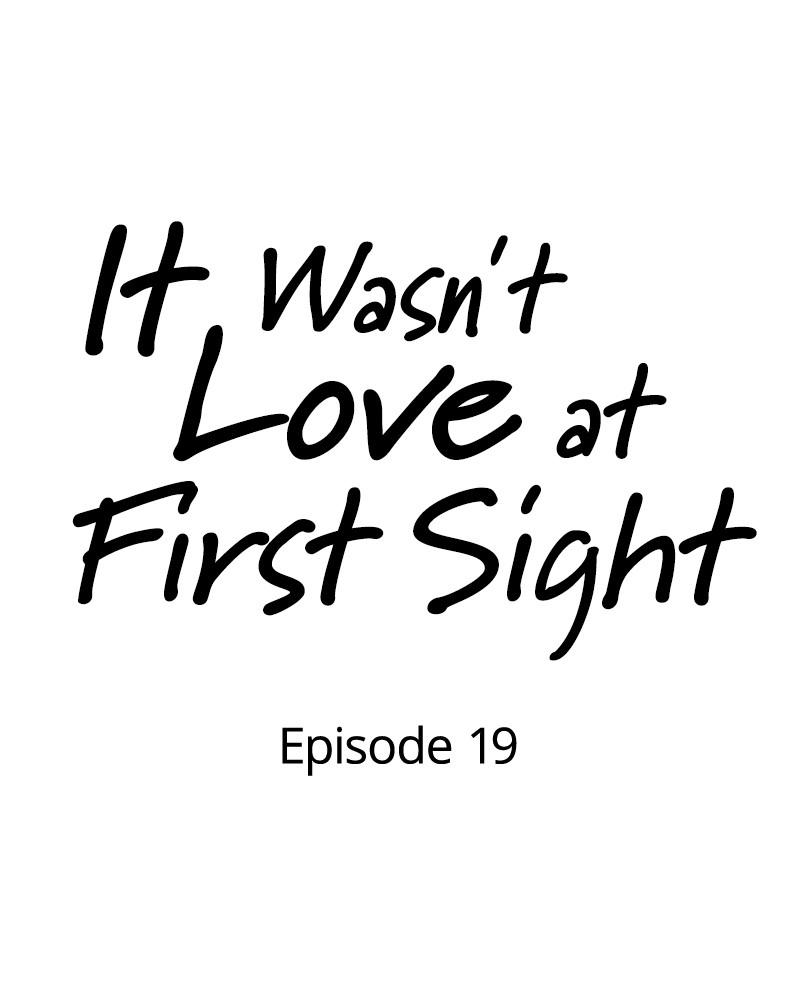 It Wasn't Love at First Sight Chap 19 - Next Chap 20