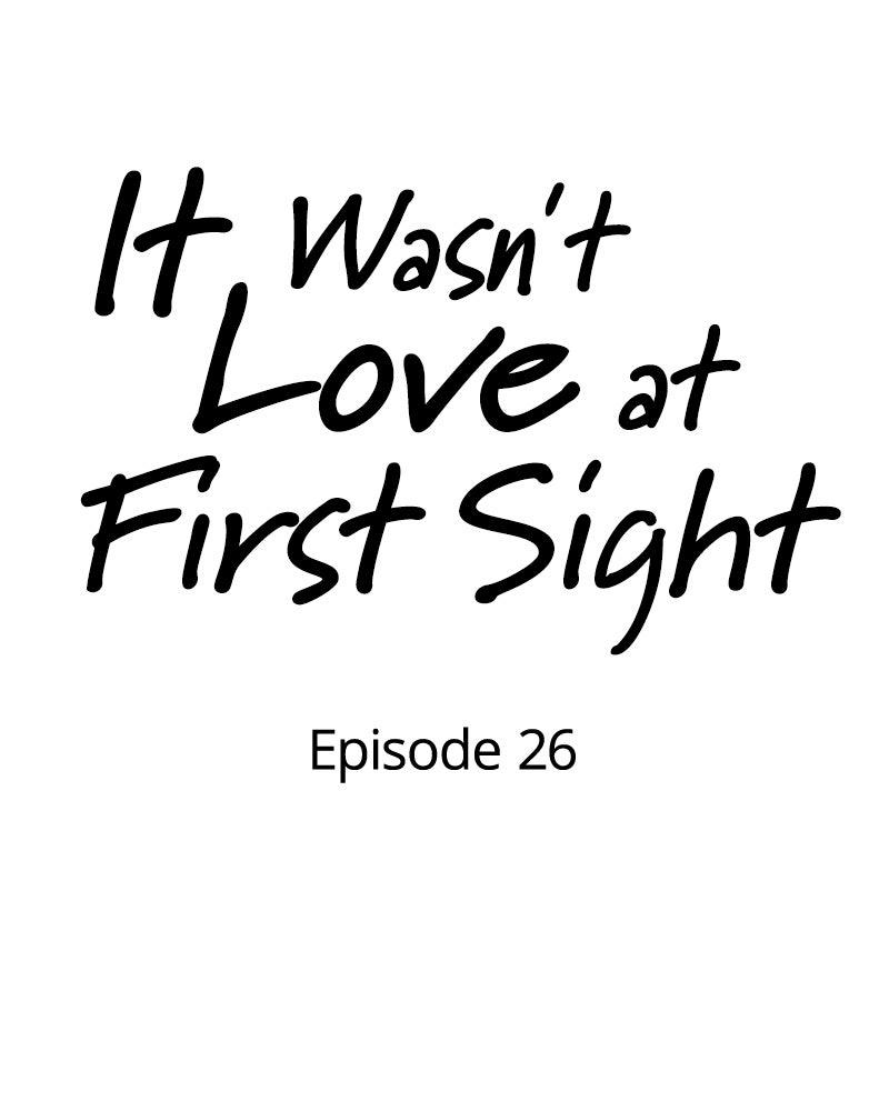 It Wasn't Love at First Sight Chap 26 - Next Chap 27