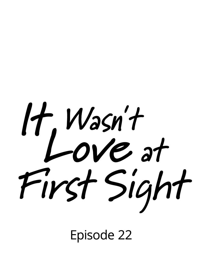 It Wasn't Love at First Sight Chap 22 - Next Chap 23