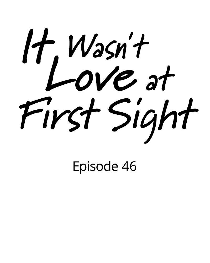 It Wasn't Love at First Sight Chap 46 - Next Chap 47