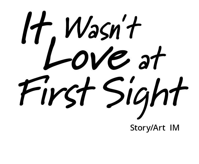 It Wasn't Love at First Sight Chap 41 - Next Chap 42