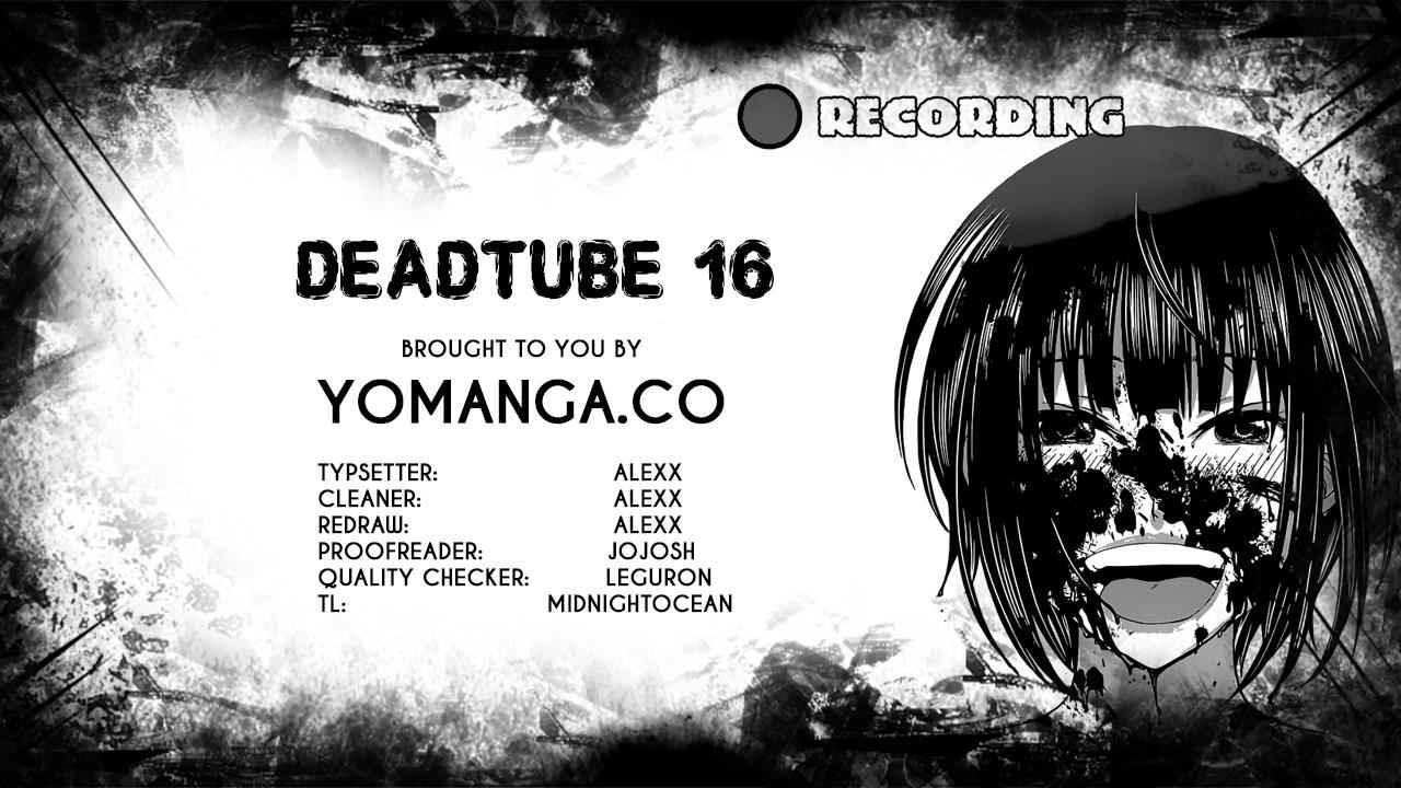 Dead Tube Chap 16 - Next Chap 17